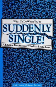 Cover of: Suddenly single! by Hal Larson