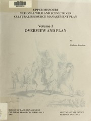 Cover of: Upper Missouri National Wild and Scenic River cultural resource management plan: Overview and plan