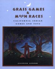 Cover of: Grass Games and Moon Races by Jeannine Gendar