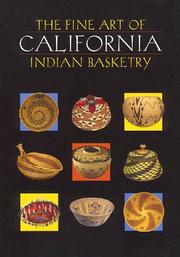 Cover of: The fine art of California Indian basketry by Brian Bibby