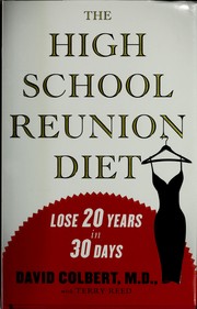 Cover of: The high school reunion diet: how to lose 20 years in 30 days