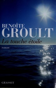 Cover of: La touche étoile by Benoîte Groult, Benoîte Groult