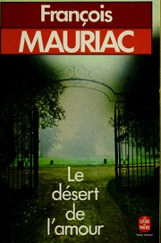 Cover of: Le désert de l'amour by François Mauriac
