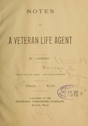 Notes of a veteran life agent by Joseph L. Topham