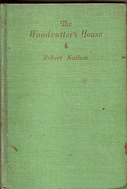 Cover of: The woodcutter's house by Robert Nathan