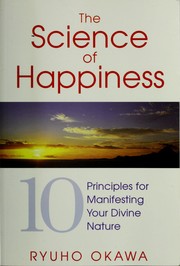 Cover of: The science of happiness: 10 principles for manifesting your divine nature