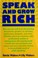 Cover of: Speak and grow rich