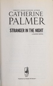 Cover of: Stranger in the night by Catherine Palmer