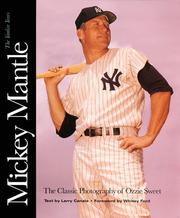 Cover of: Mickey Mantle: the Yankee years : the classic photography of Ozzie Sweet