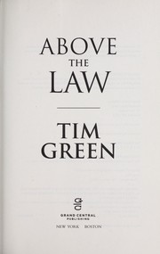 Cover of: Above the law by Tim Green