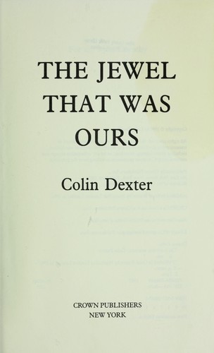 The jewel that was ours by Colin Dexter