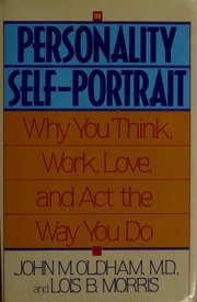 Cover of: The personality self-portrait: why you think, work, love, and act the way you do