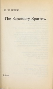 Cover of: The Sanctuary Sparrow by Edith Pargeter