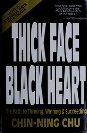 Cover of: Thick face, black heart: thriving, winning & succeeding in life's every endeavor : a timeless wisdom-- vital to the 90's
