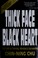 Cover of: Thick face, black heart