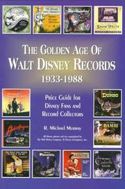 Cover of: The golden age of Walt Disney records, 1933-1988: Murray's collectors' price guide and discography : LPs/45 rpm/78rpm/EPs