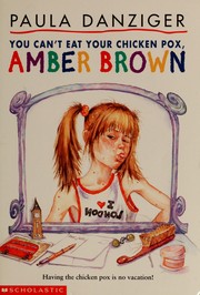 Cover of: You can't eat your chicken pox, Amber Brown by Paula Danziger