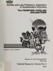 Archaic and late prehistoric adaptation in southwestern Wyoming by Alan R. Schroedl