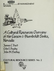 A cultural resources overview of the Carson and Humboldt Sinks, Nevada by James C. Bard