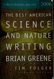 Cover of: The best American science and nature writing, 2006 by edited and with an introduction by Brian Greene; Tim Folger, series editor.