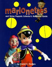 Cover of: Marionettes and string puppets collector's reference guide by Daniel E. Hodges