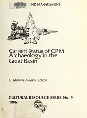 Cover of: Current status of CRM archaeology in the Great Basin
