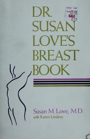 Cover of: Dr. Susan Love's breast book by Susan M. Love