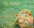 Cover of: My father