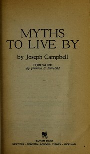 Cover of: Myths to live by by Joseph Campbell