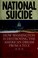 Cover of: National suicide