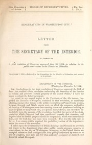 Cover of: Reservations in Washington city: letter from the Secretary of the Interior, in answer to a joint resolution of Congress, approved June 30, 1864, in relation to the public reservations in the District of Columbia