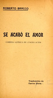 Cover of: Se acabó el amor: comedia satírica en cuatro actos
