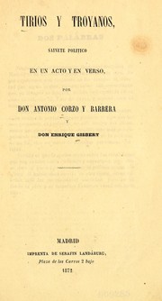 Cover of: Tirios y troyanos: sainete político en un acto y en verso