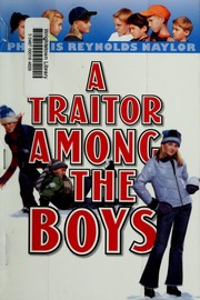 Cover of: A traitor among the boys by Phyllis Reynolds Naylor, Jean Little