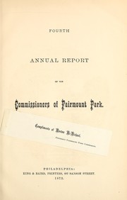 Cover of: Fourth annual report of the Commissioners of Fairmount Park by Commissioners of Fairmount Park
