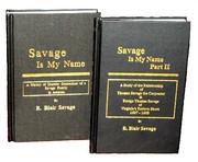 Cover of: Savage Is My Name: a history of thirteen generations of a Savage family in America