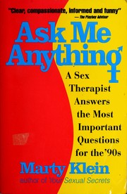 Cover of: Ask me anything: a sex therapist answers the most important questions for the '90s