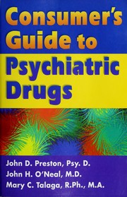 Cover of: Consumer's guide to psychiatric drugs by Preston, John