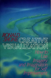 Cover of: Creative visualization by Ronald Shone