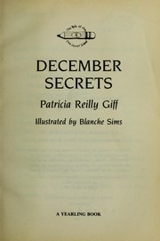 Cover of: December secrets by Patricia Reilly Giff