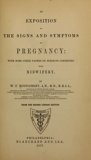 Cover of: An exposition of the signs and symptoms of pregnancy by W. F. Montgomery