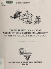Cover of: Green Spring, an Anasazi and Southern Paiute encampment in the St. George Basin of Utah: the Washington City-Green Spring Archaeological Project