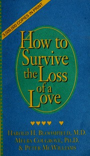 Cover of: How to survive the loss of a love by Harold H. Bloomfield