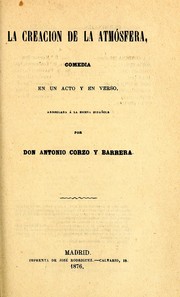 Cover of: La creación de la atmósfera: comedia en un acto y en verso