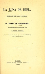 Cover of: La luna de hiel: comedia en tres actos y en verso