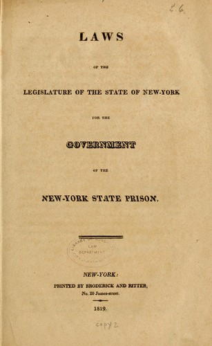 Laws of the Legislature of the state of New-York for the government of the New-York state prison by New York (State)