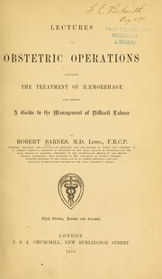 Cover of: Lectures on obstetric operations | Barnes, Robert