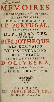 Cover of: Memoires historiques, politiques, et litteraires, concernant le Portugal, et toutes ses dependances by Francisco Xavier de Oliveira