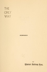 The only way by Warner Anthony Ross