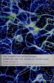 Cover of: The search for superstrings, symmetry, and the theory of everything by John R. Gribbin